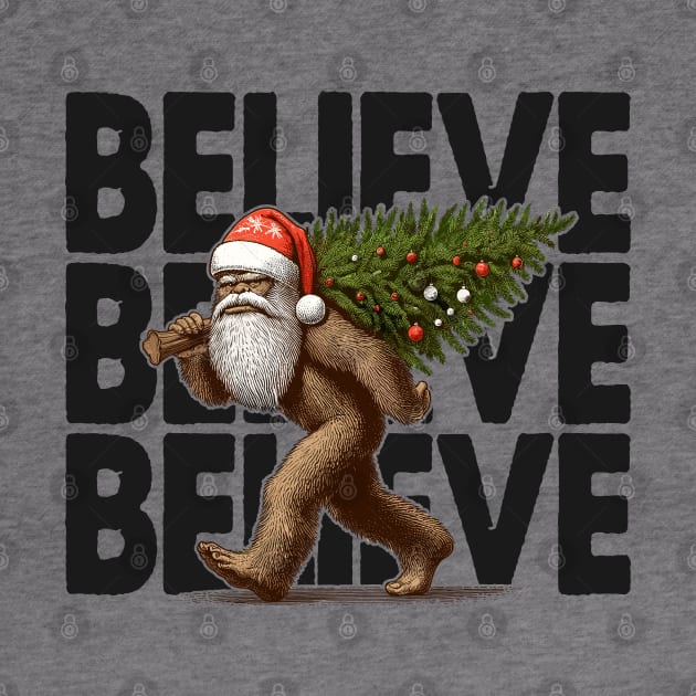 Believe - Funny Bigfoot Christmas by TwistedCharm